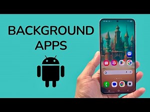 How To See Background Apps Running On Android