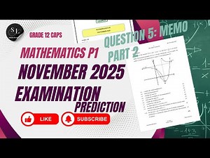 MATHEMATICS P1 EXAM PREDICTION | Grade 12 November Exam 2025 | Question 5 Part 2