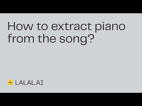 How to extract piano from the song