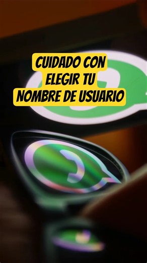 CUIDADO CON ELEGIR TU NOMBRE DE USUARIO PARA WHATSAPP | PUEDE PASARTE ESTO