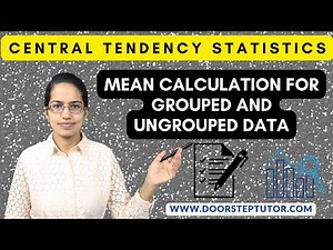 Mean Calculation for Grouped and Ungrouped Data-Long and Shortcut Method | Central Tendency Statistics Video Lecture | Crash Course for UGC NET Population Studies
