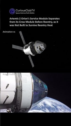 Animation vs Actual Footage : Artemis 2 Orion's Service Module Separates Before Reentry