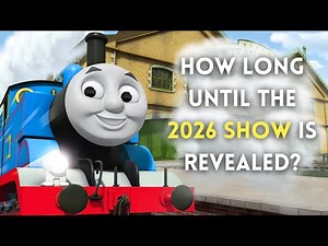 When Will The New 2026 Thomas Series Be Revealed?