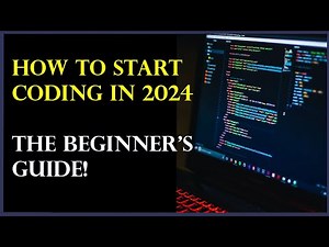 How To Start Coding | The Beginner's guide to learning how to code in 2024