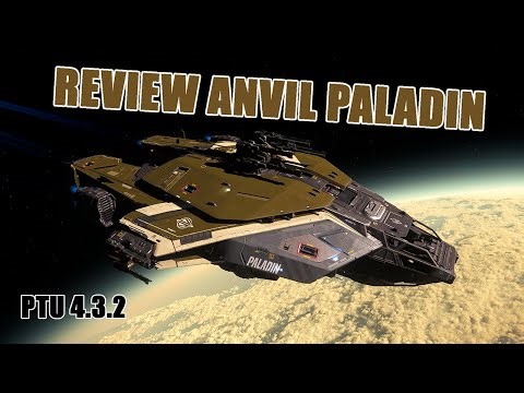 STAR CITIZEN | PTU 4.3.2 - REVIEW ANVIL PALADIN - AND COMMENTING A LITTLE ABOUT CITIZEN
