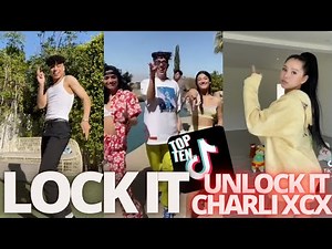 LOCK IT TIK TOK DANCE | UNLOCK IT - CHARLI XCX DANCE COMPILATION | LOCK IT TIK TOK SONG