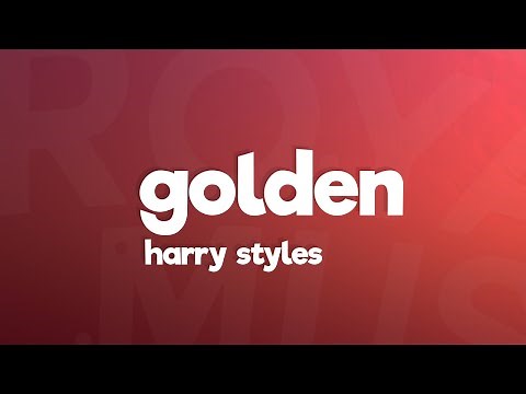 Harry Styles - Golden (Lyrics)