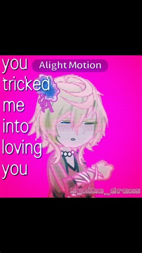 You tricked me into loving you..🩷🩷💙💙#gacha #alightmotion #tvgirl #shorts #memes tweening #blowup