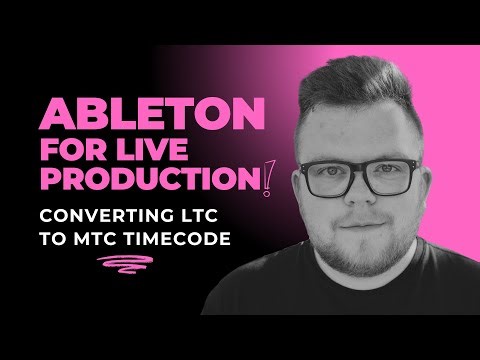 Ableton for Live Production: Converting LTC to MTC Timecode