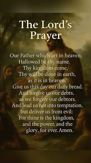 The Lord’s Prayer – King James Version (KJV)