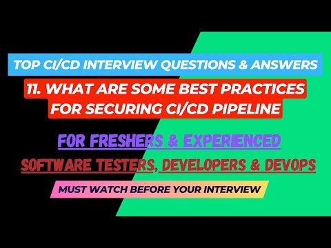 11- What are some best practices for securing CI/CD pipeline? CI/CD Interview Questions SDET/Devops