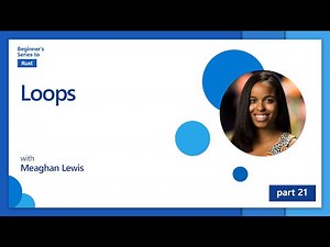 Loops [21 of 35] | Rust for Beginners