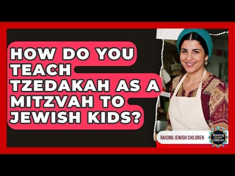 How Do You Teach Tzedakah As A Mitzvah To Jewish Kids? - Raising Jewish Children