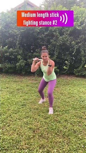 CLOSE COMBAT TRAINING: MEDIUM LENGTH STICK FIGHTING STANCES #1, #2