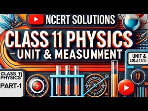 NCERT Class 11 Physics Chapter 1 Exercise Solutions | Unit & Measurement NCERT Solution By Gyan Sir