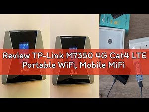 Review TP-Link M7350 4G Cat4 LTE Portable WiFi, Mobile MiFi Hotspot, Connection with up to 10 Device