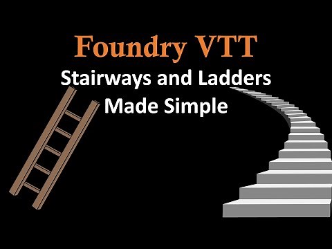 Foundry VTT Stairways and Ladders Made Simple
