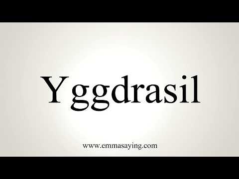How To Pronounce Yggdrasil