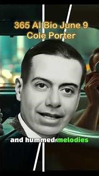 【365 Bio】 June 9 Cole Porter, Happy Birthday #ColePorter #Lifestory #Biography