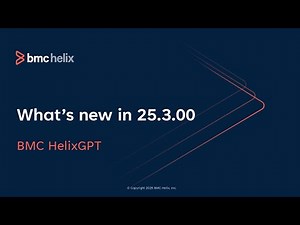 What's new in BMC HelixGPT 25.3