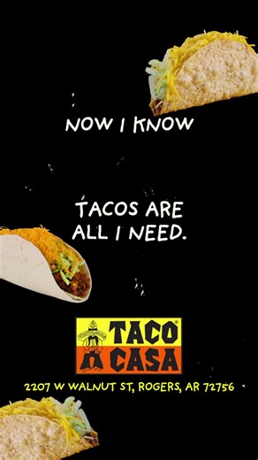 Taco Casa. “Real fresh. Real food. Real good.” 2207 W Walnut St, Rogers, AR 72756