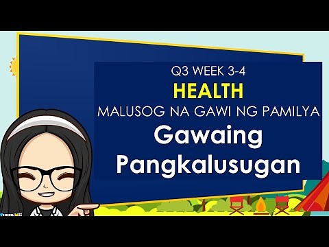 MAPEH | HEALTH 2 | GRADE 2 | QUARTER 3 WEEK 3-4 | HEALTH | GAWAING PANGKALUSUGAN