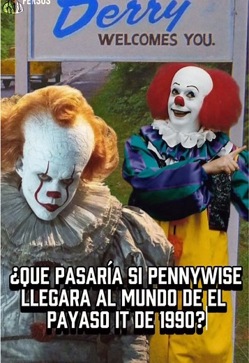 ¿Qué pasaría si Pennywise llegara al mundo de It 1990?