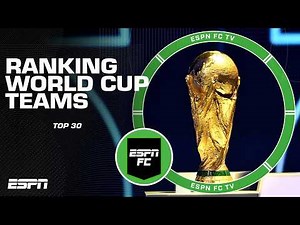 2026 World Cup teams RANKED! Who deserves to be No. 1? | ESPN FC