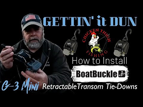 Gettin' it Dun (S1, Ep. 1) - Boat Buckle Mini G3 Retractable Transom Tie Down Installation