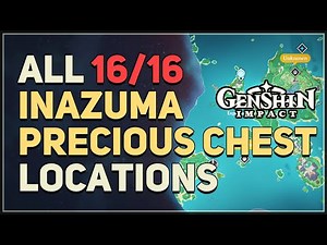 All 16 Inazuma Precious Chest Locations Genshin Impact