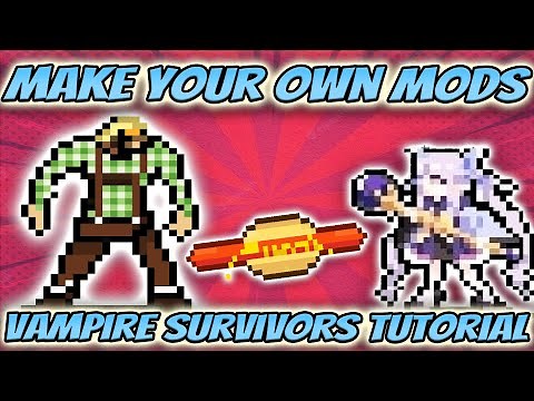 How To Make Mods in Vampire Survivors Basics Tutorial