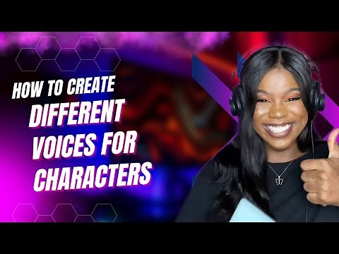 How To Create Different Voices for Characters (prt 1)