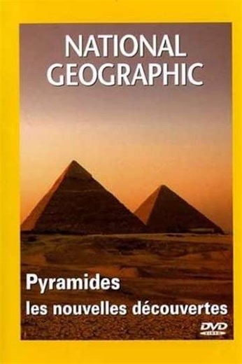 National Geographic : Pyramides, les Nouvelles Découvertes - Movie