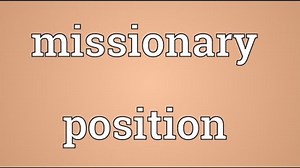 Missionary position Meaning