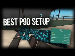 P90 *BEST* setup in phantom forces!