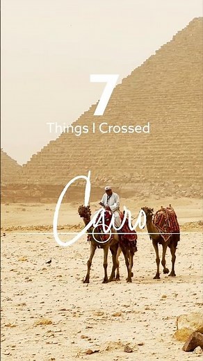 7 Things to Do in Cairo, Egypt 🇪🇬
