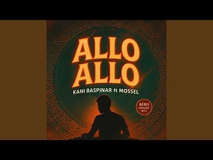 Allo Allo - Remastered (feat. Mossel)