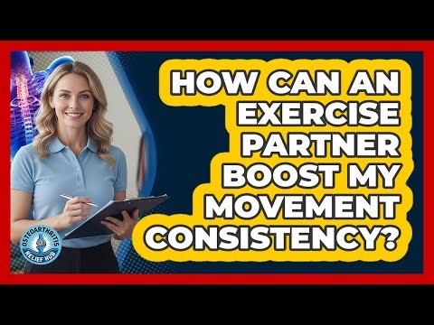 How Can an Exercise Partner Boost My Movement Consistency?