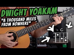 Dwight Yoakam - A Thousand Miles From Nowhere - Guitar Lesson | EASY COUNTRY SONGS FOR BEGINNERS!