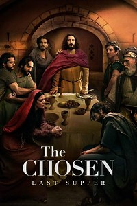 Stream The Chosen: Last Supper (2025): Find it on Netflix, Prime Video, Hulu & more