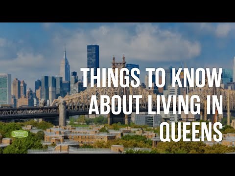 Things to Know About Living in Queens