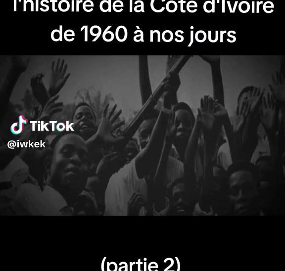 l'incroyable histoire de la Côte d'Ivoire de 1960 à nos jours #cotedivoire🇨🇮 #fyp #pourtoii #cotedivoire🇨🇮225 #fyp #CapCut