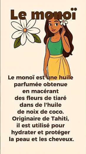 D’où vient vraiment le monoï ? Origine et secrets de fabrication fleur🌺