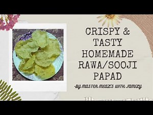 सूजी के पापड़ बनाने की विधि - Crunchy Suji ke Papad / Rava Chips Recipe