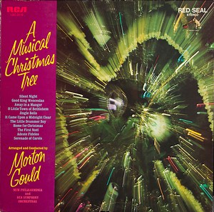 Morton Gould, New Philharmonia / RCA Symphony Orchestra - A Musical Christmas Tree