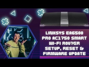 Linksys EA6500 Pro AC1750 Smart Wi-Fi Router Setup, Reset & Firmware Update