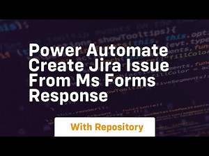 power automate create jira issue from ms forms response