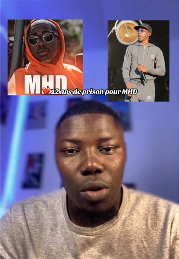 MHD : 12 ans de prison, un choc pour le rap français