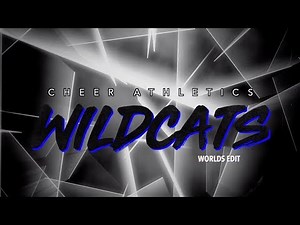 Cheer Athletics Wildcats 2019 - WORLDS EDIT