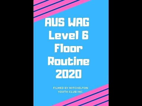 AUS WAG Level 6 Floor Routine